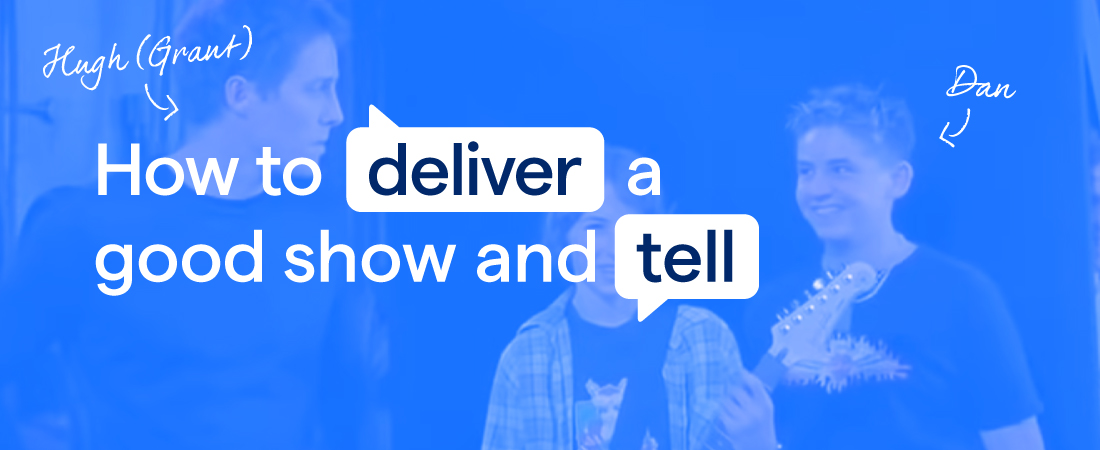 How to deliver a good show and tell