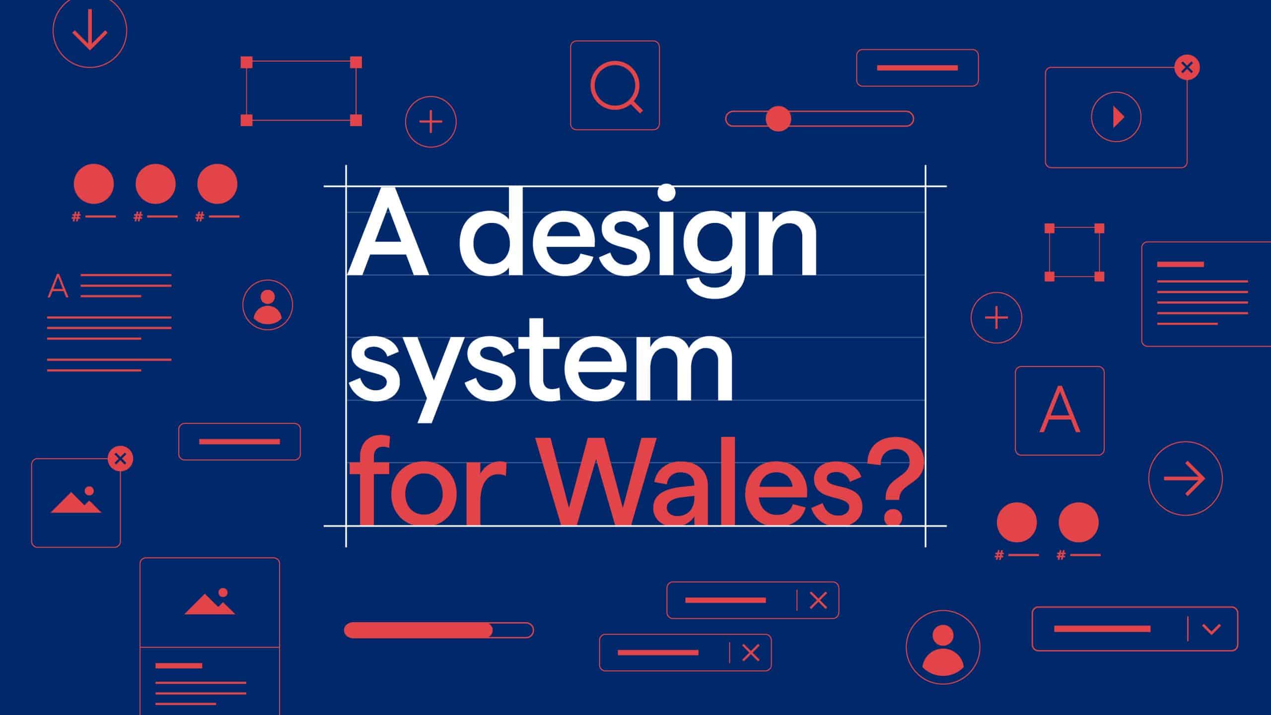 Design System for Wales